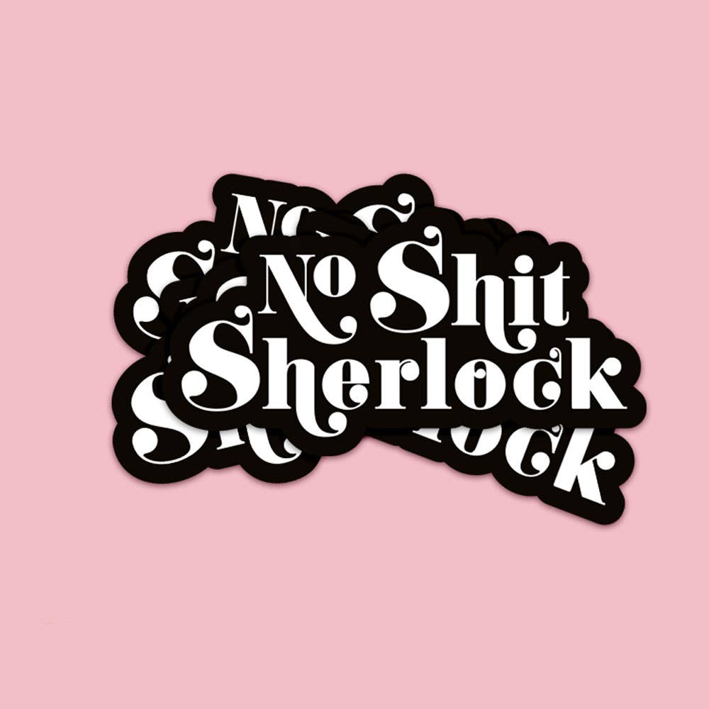 Sticker "No Shit Sherlock"