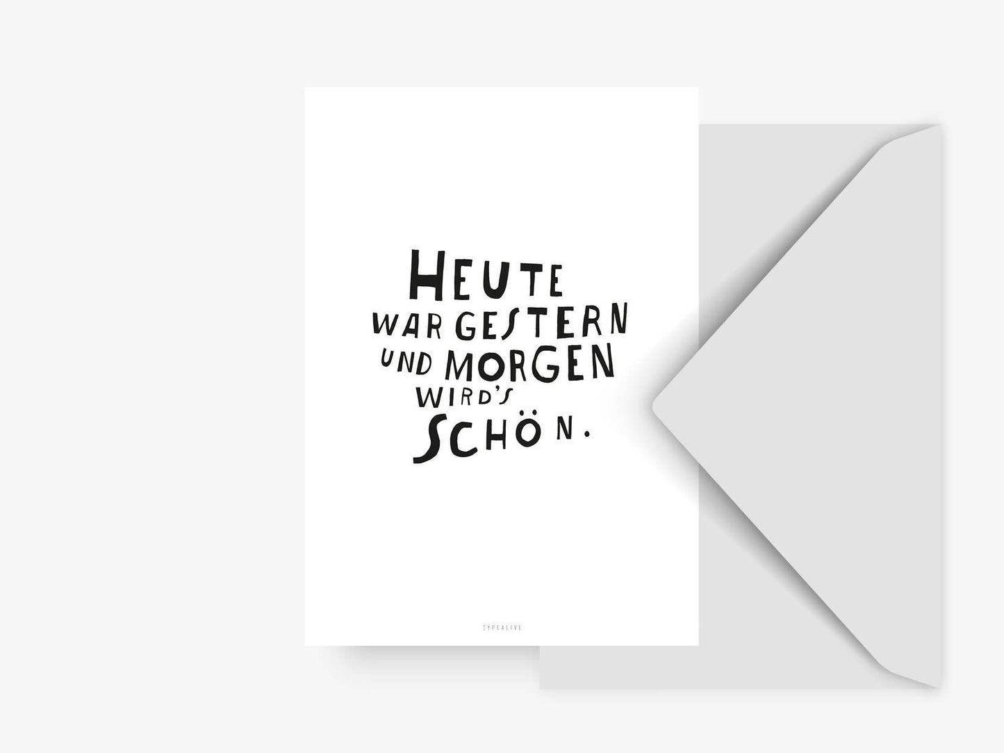 Postkarte A6 mit Couvert Heute war gestern und morgen wird's schön BlissBox.ch Papeterie