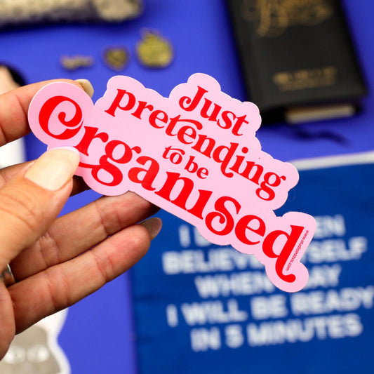 Sticker Just pretending to be organised | BlissBox.ch Schweiz Papeterie