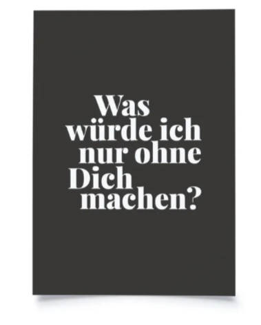 Postkarte was würde ich nur ohne Dich machen?  | BlissBox.ch Papeterie Schweiz
