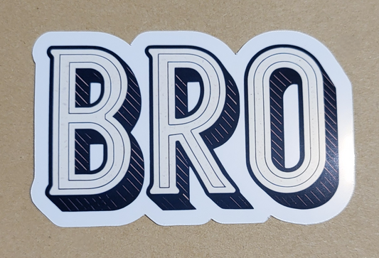 Vinyl Sticker "BRO"