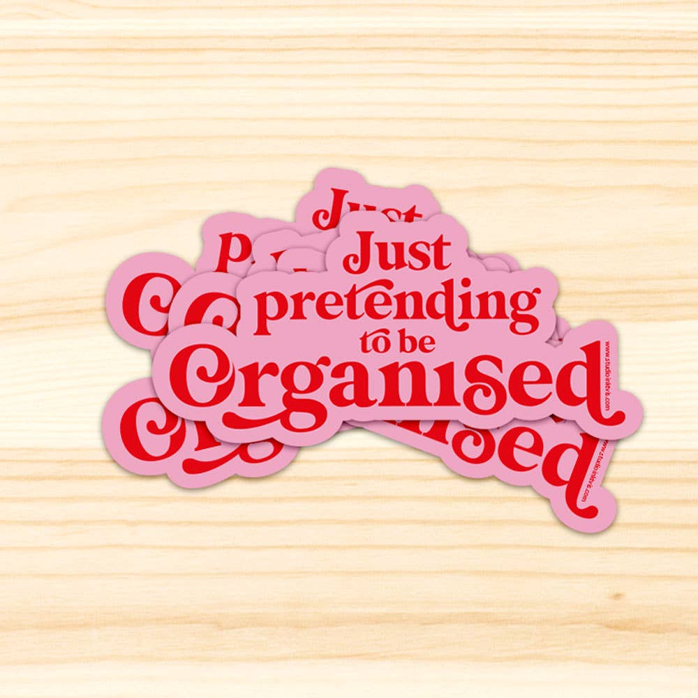 Sticker "Just pretending to be organised"