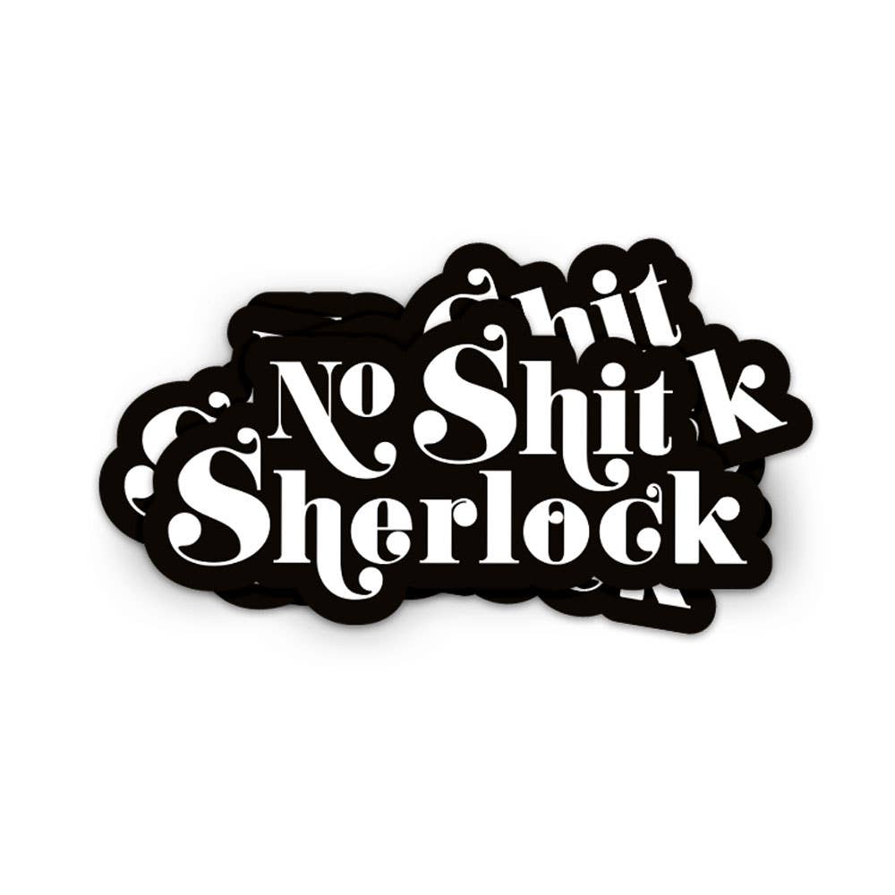 Sticker "No Shit Sherlock"