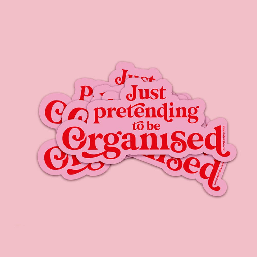 Sticker "Just pretending to be organised"