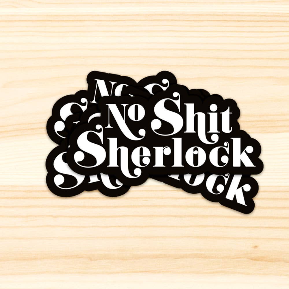 Sticker "No Shit Sherlock"